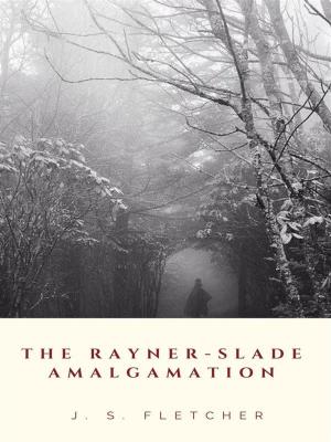 Cover of the book The Rayner-Slade Amalgamation by Gérard de Villiers