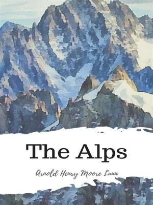 Cover of the book The Alps by John Stuart Mill