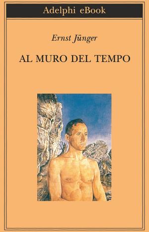 Cover of the book Al muro del tempo by Joseph Roth