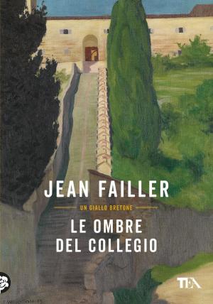 Cover of the book Le ombre del collegio by Gina Ford
