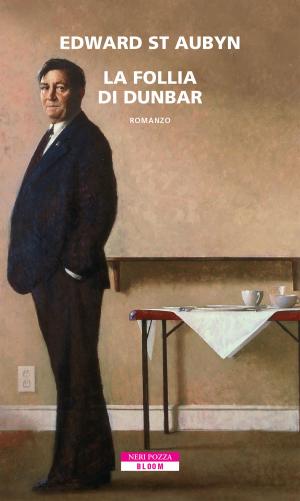 Cover of the book La follia di Dunbar by Romain Gary