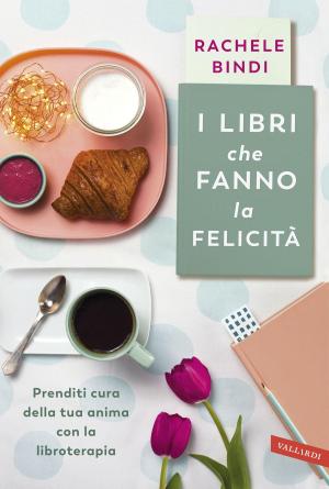 Cover of the book I libri che fanno la felicità by Mimma Pallavicini