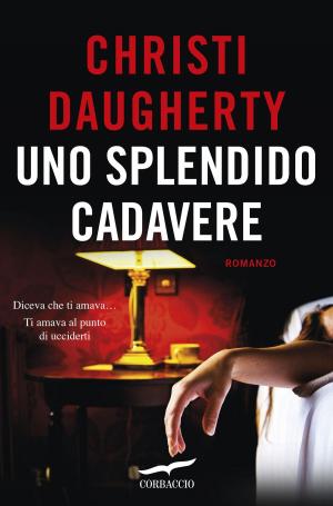 Cover of the book Uno splendido cadavere by Stefano Ardito