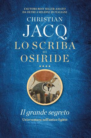 Book cover of Lo scriba di Osiride. Il grande segreto