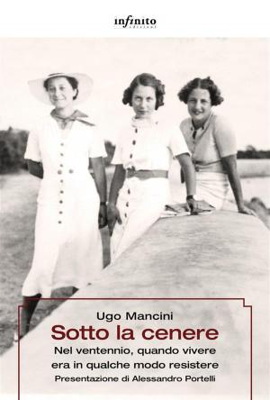 Cover of the book Sotto la cenere by Susanna Parigi, Andrea Pedrinelli, Roberto Cacciapaglia