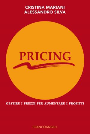 Cover of the book Pricing by Lucia Bertell, Federica de Cordova, Antonia De Vita, Giorgio Gosetti