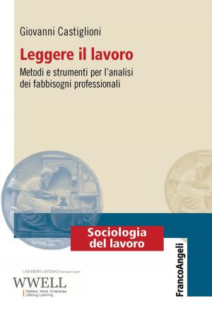 Cover of the book Leggere il lavoro by Censis, U.C.S.I.