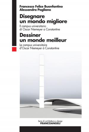 Cover of the book Disegnare un mondo migliore by Piero Petrini, Alessio Renzi, Anita Casadei, Annamaria Mandese