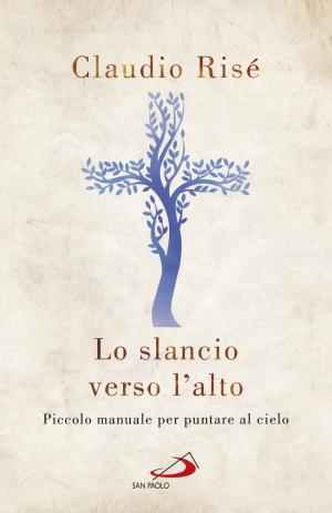 Cover of the book Lo slancio verso l'alto by Brigitte Racine