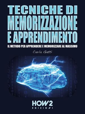 Cover of the book TECNICHE DI MEMORIZZAZIONE E APPRENDIMENTO by Paola Rubio