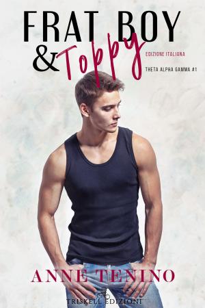 Cover of the book Frat boy and Toppy – Edizione italiana by Jordan L. Hawk