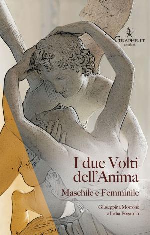 Cover of the book I due Volti dell'Anima by Daniele Mencarelli, Grazia Deledda