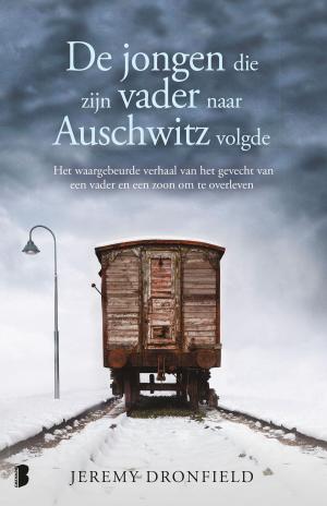 Cover of the book De jongen die zijn vader naar Auschwitz volgde by A.G. Riddle