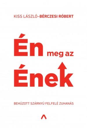 Cover of the book Én meg az Ének by Vámos Miklós
