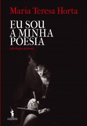 Cover of the book Eu Sou a Minha Poesia  Antologia Pessoal by CAMILLA LÄCKBERG