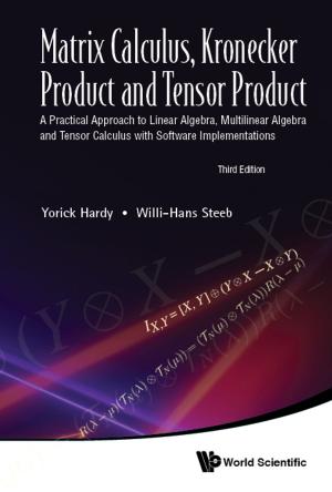 Cover of the book Matrix Calculus, Kronecker Product and Tensor Product by Mo-Lin Ge, Antti J Niemi, Kok Khoo Phua;Leon A Takhtajan