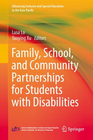 Cover of the book Family, School, and Community Partnerships for Students with Disabilities by Baoguo Han, Liqing Zhang, Jinping Ou