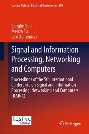 Cover of the book Signal and Information Processing, Networking and Computers by Sunandan Roy Chowdhury