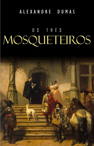 Cover of the book Os Três Mosqueteiros by Oscar Wilde