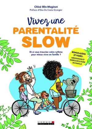 Cover of the book Vivez une parentalité slow ! by Marie Borrel, Philippe Maslo