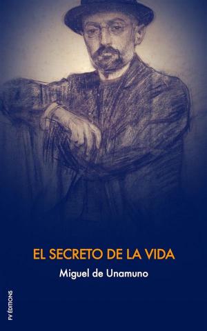 Cover of the book El Secreto de la Vida by Miguel de Cervantes, E. Du Chatenet