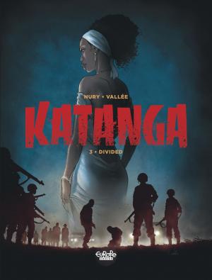 Cover of the book Katanga 3. Divided by Griffo, Stephen Desberg