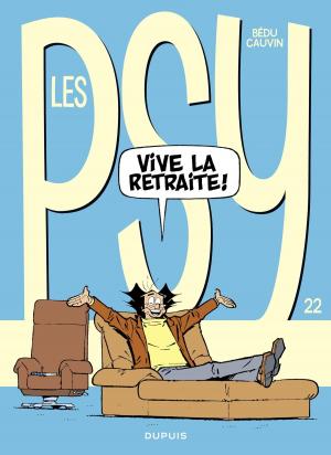 Cover of the book Les Psy - tome 22 - Vive la retraite by Pierre-Yves Gabrion