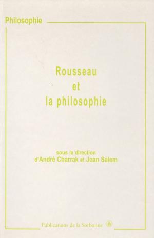 Cover of the book Rousseau et la philosophie by Jean Jacquart