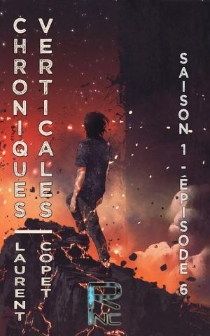 Cover of the book Chroniques verticales - Saison 1 épisode 6 by Sylwen Norden