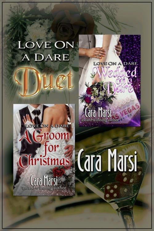 Cover of the book Love On a Dare Duet by Cara Marsi, The Painted Lady Press