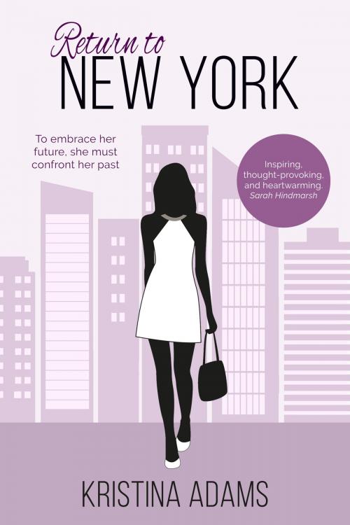 Cover of the book Return to New York by Kristina Adams, Kristina Adams