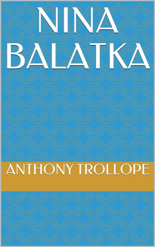 Cover of the book Nina Balatka by Anthony Trollope, Sabine