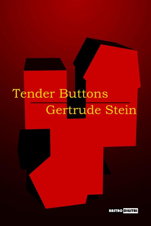 Cover of the book Tender Buttons by Gertrude Stein, Rastro Books