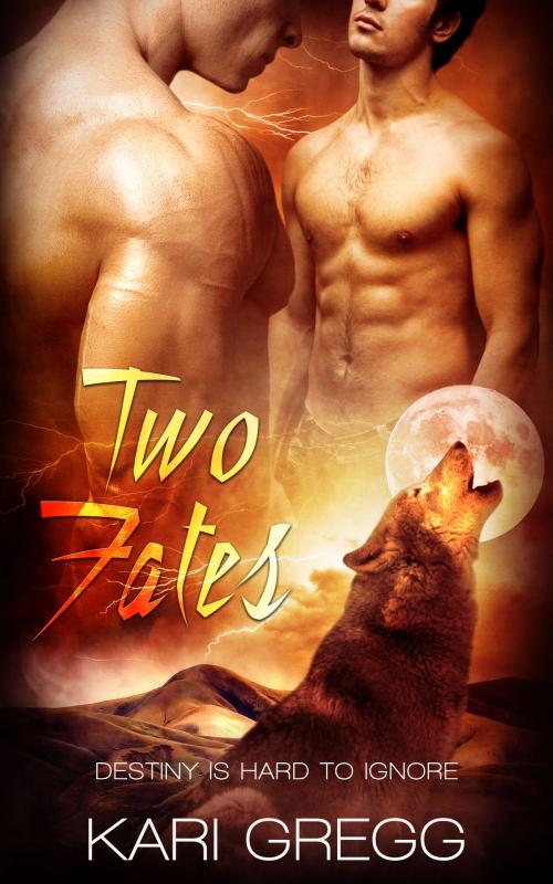 Cover of the book Two Fates by Kari Gregg, Kari Gregg