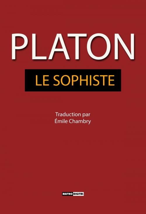 Cover of the book Le Sophiste by Platon, Rastro Books