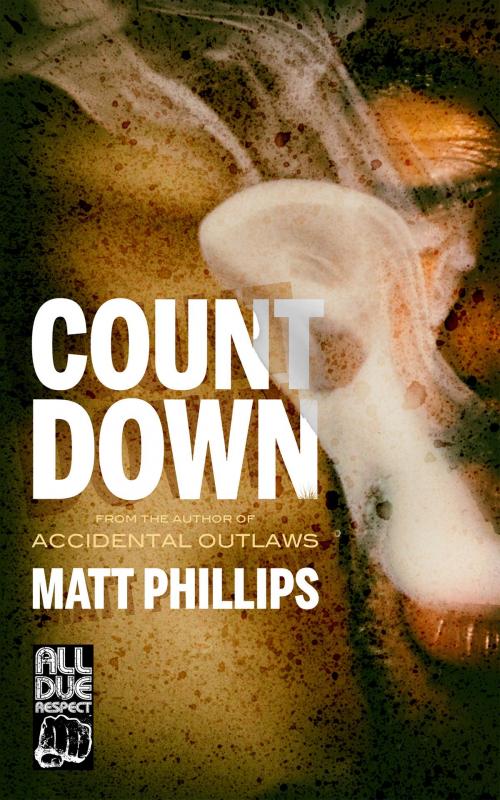 Cover of the book Countdown by Matt Phillips, Down & Out Books