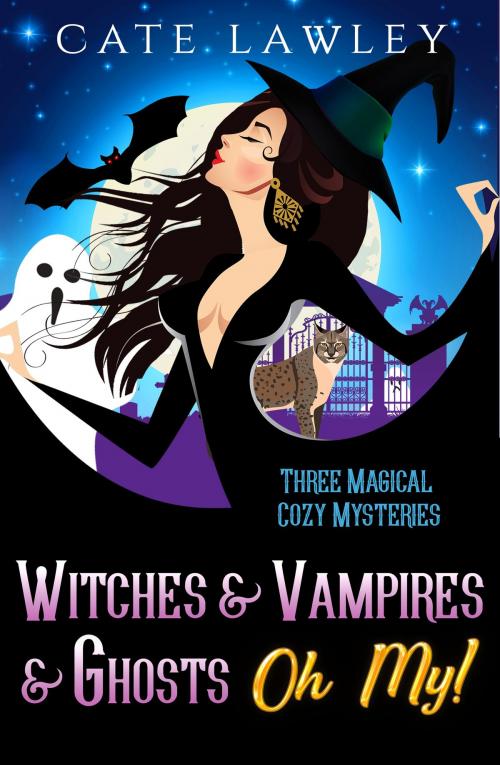 Cover of the book Witches & Vampires & Ghosts - Oh My! by Cate Lawley, Cate Lawley