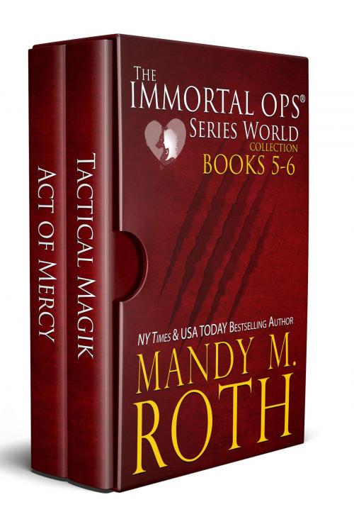 Cover of the book The Immortal Ops Series World Collection Books 5-6 by Mandy M. Roth, Raven Happy Hour LLC