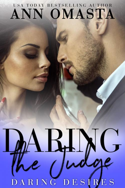 Cover of the book Daring the Judge by Ann Omasta, More Happily Ever Afters