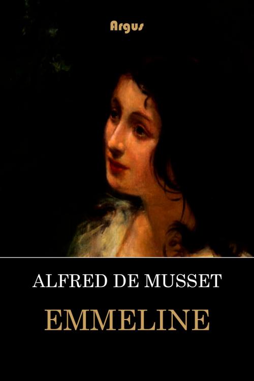 Cover of the book Emmeline by Alfred de Musset, Rastro Books
