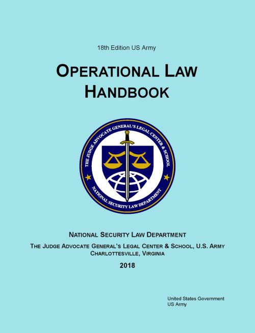Cover of the book 18th Edition US Army Operational Law Handbook by United States Government US Army, eBook Publishing Team