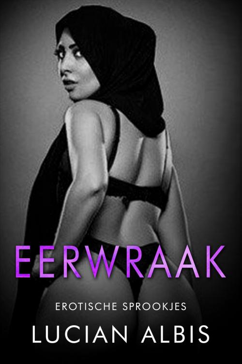 Cover of the book Eerwraak by Lucian Albis, Lucian Albis