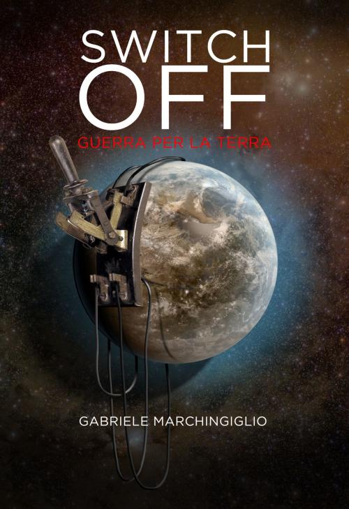Cover of the book Switch Off by Gabriele Marchingiglio, Amazon