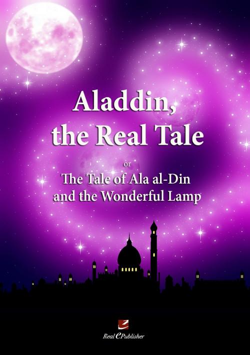 Cover of the book Aladdin, the real tale by Giancarlo Rossini, Real ePublisher