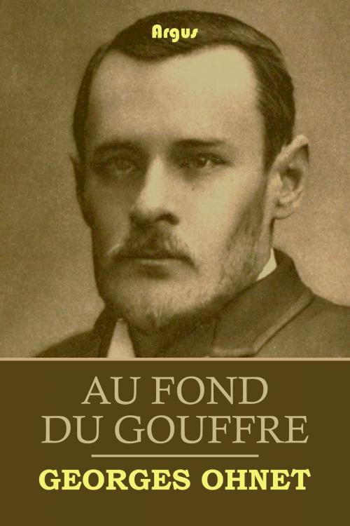 Cover of the book AU FOND DU GOUFFRE by Georges Ohnet, Rastro Books