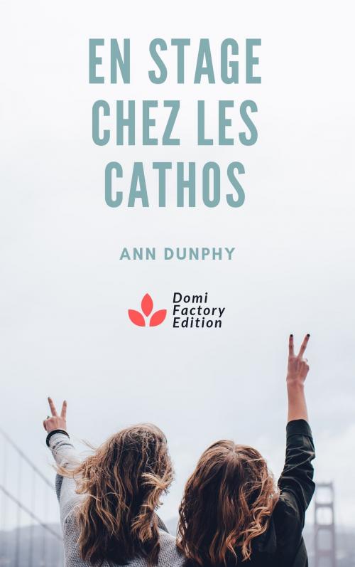 Cover of the book En stage chez les cathos by Ann Dunphy, AD Edition