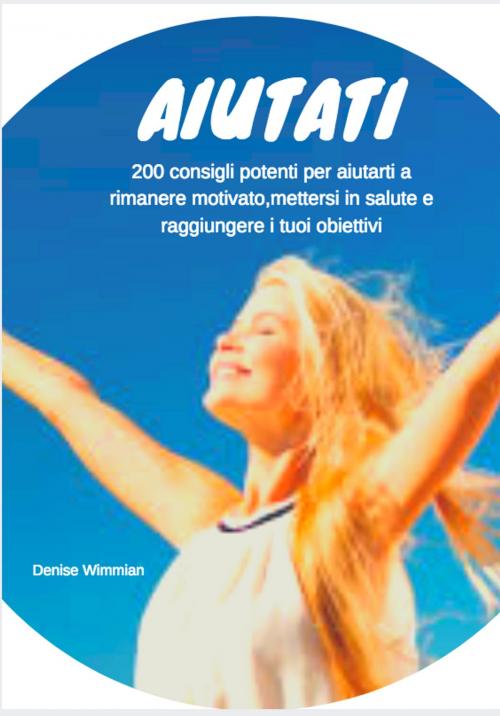 Cover of the book Aiutati by Denise Wimmian, Kukuvaia Publishing
