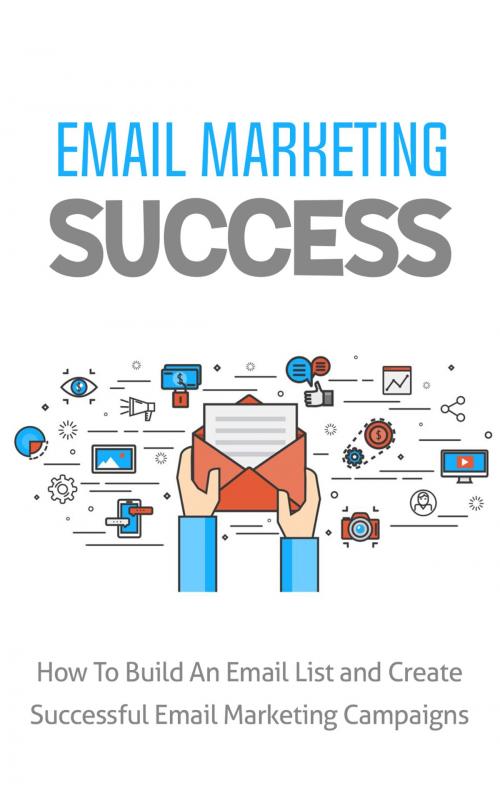 Cover of the book Email Marketing Success by Ramon Tarruella, Ramon Tarruella