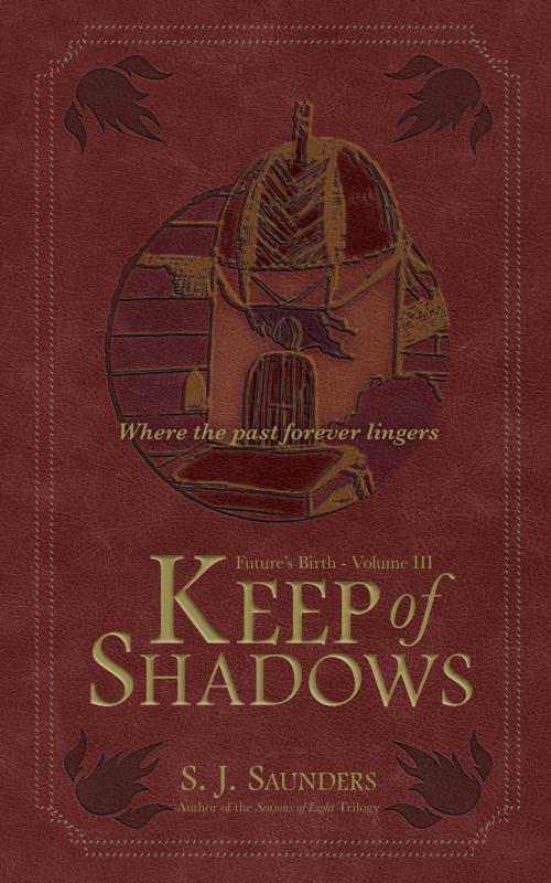 Cover of the book Keep of Shadows by S.J. Saunders, Riverbank Publishing