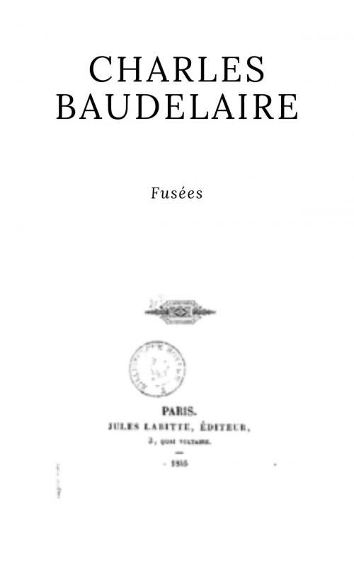Cover of the book Fusées by Charles Baudelaire, Charles Baudelaire